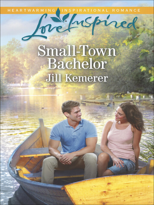 Title details for Small-Town Bachelor by Jill Kemerer - Available